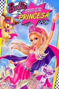 VER Barbie: Súper Princesa Online Gratis HD