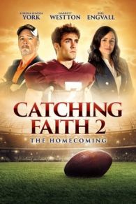 VER Catching Faith 2: The Homecoming (2019) Online Gratis HD