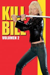 VER Kill Bill: Vol. 2 Online Gratis HD