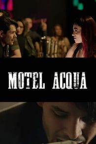 VER Motel Acqua (2018) Online Gratis HD