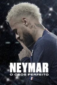 VER Neymar: El caos perfecto (2022) Online Gratis HD