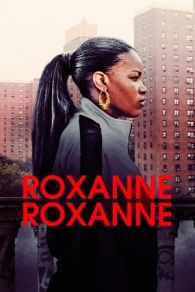 VER Roxanne Roxanne (2017) Online Gratis HD