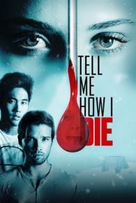 VER Tell Me How I Die (2016) Online Gratis HD