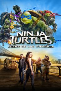 VER Tortugas Ninja 2: Fuera de las Sombras Online Gratis HD