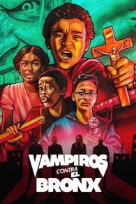 VER Vampiros contra el Bronx (2020) Online Gratis HD