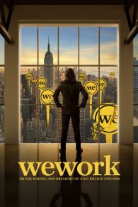 VER WeWork: or The Making and Breaking of a $47 Billion Unicorn Online Gratis HD